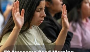 50 Awesome Good Morning Prayer To Start The Day