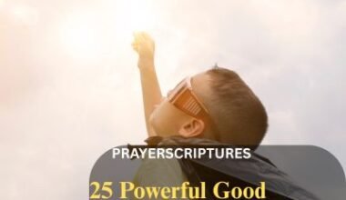 25 Powerful Good morning Prayer For Today