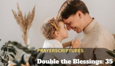 Double the Blessings: 35 Powerful Birthday Prayers for Fathers Born on Father’s Day