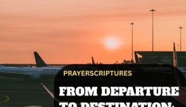 From Departure to Destination: Powerful Prayer for safe Travel