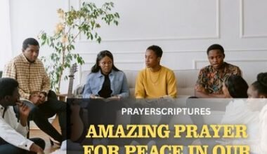 30 Amazing Prayer For Peace in Our Family