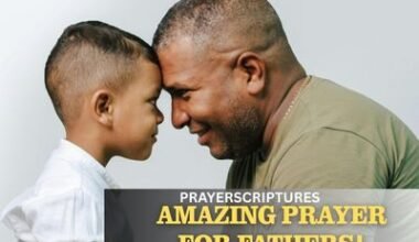 40 Amazing Prayer For Fathers| Prayer For Your Father Today
