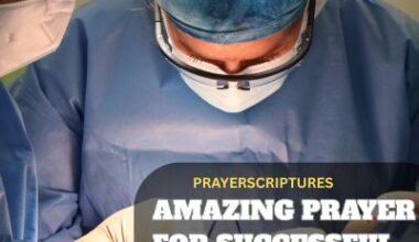 29 Amazing Prayer For Successful Surgery And Recovery