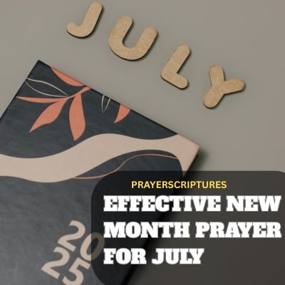 Effective New Month Prayer for July